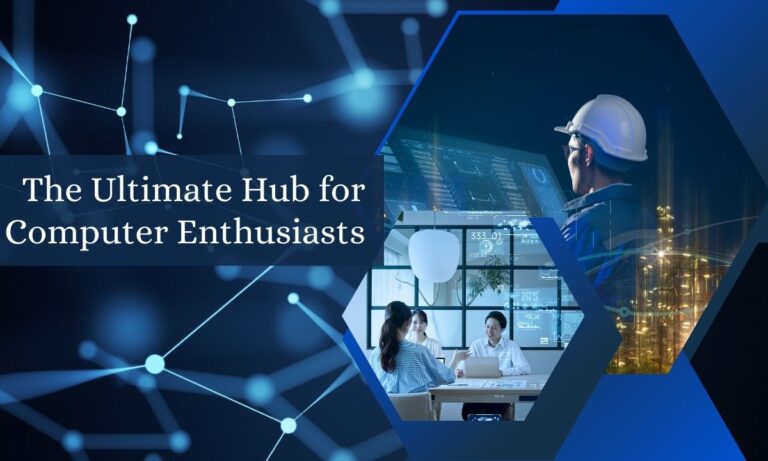 Thе Ultimatе Hub for Computеr Enthusiasts