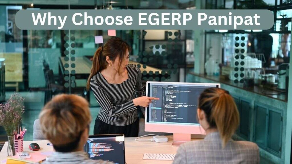 Why Choose EGERP Panipat